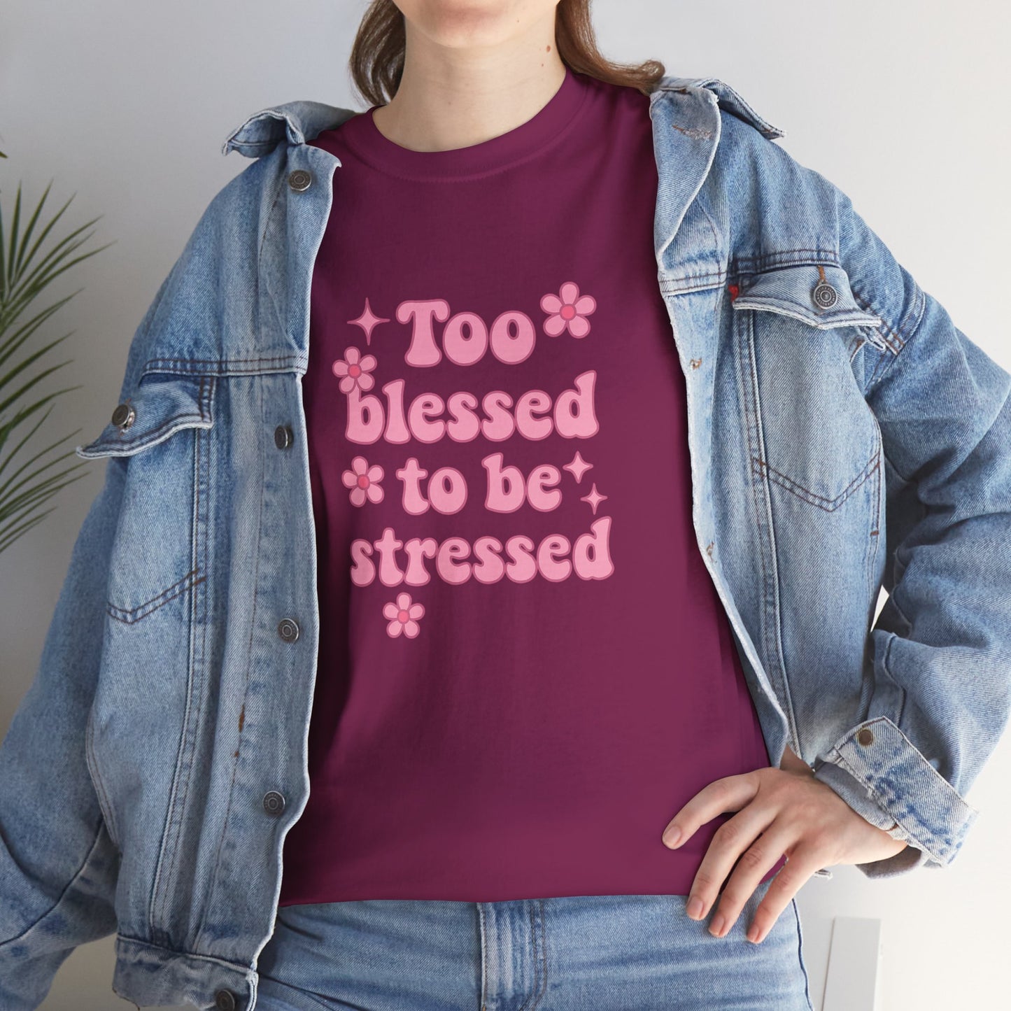 Too Blessed to Be Stressed Tee