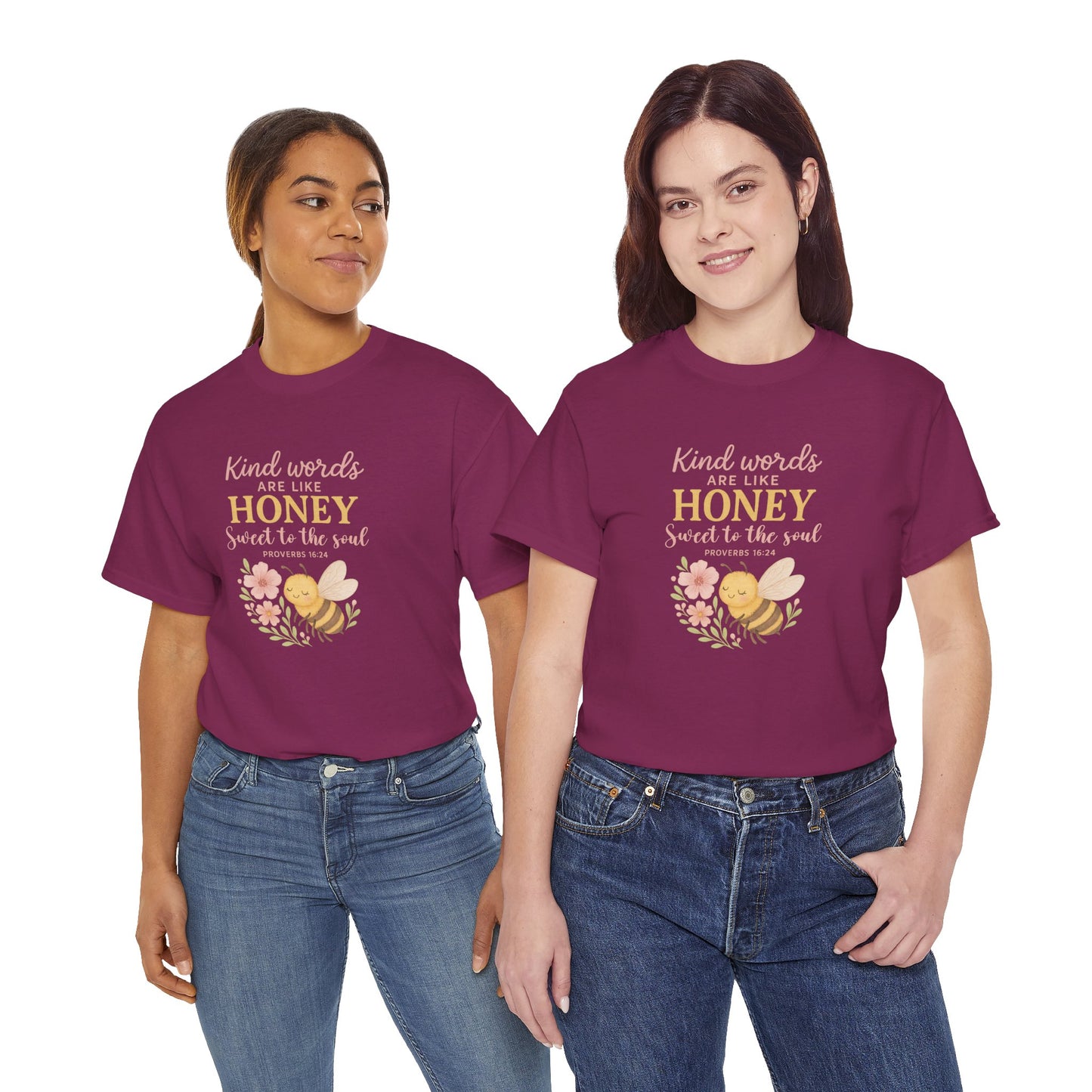 Kind Words are Like Honey Tee