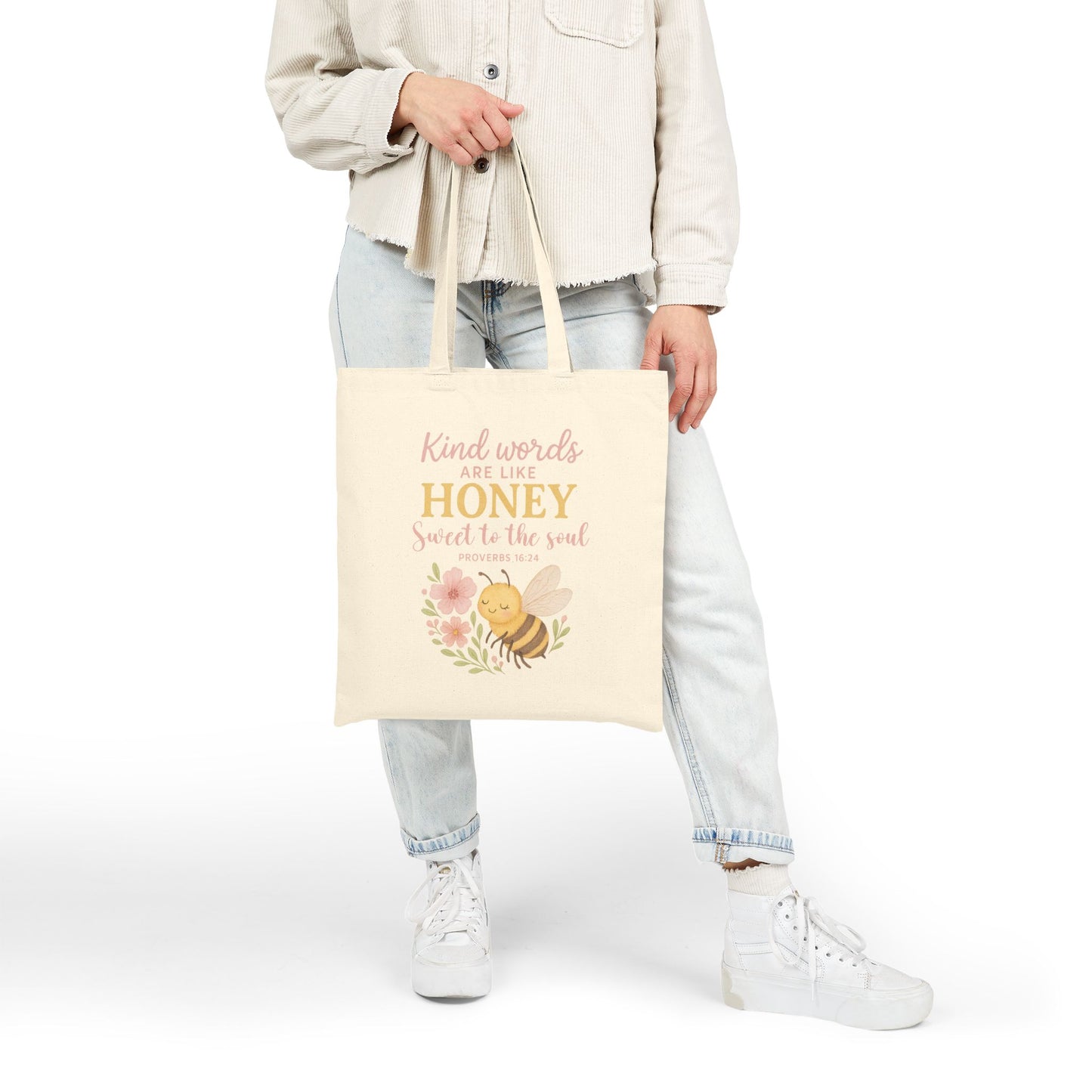 Kind Words Are Like Honey Tote Bag