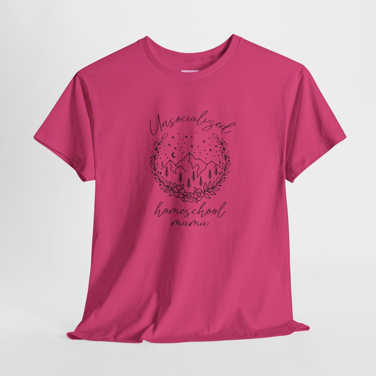 Unsocialized Homeschool Mama Tee