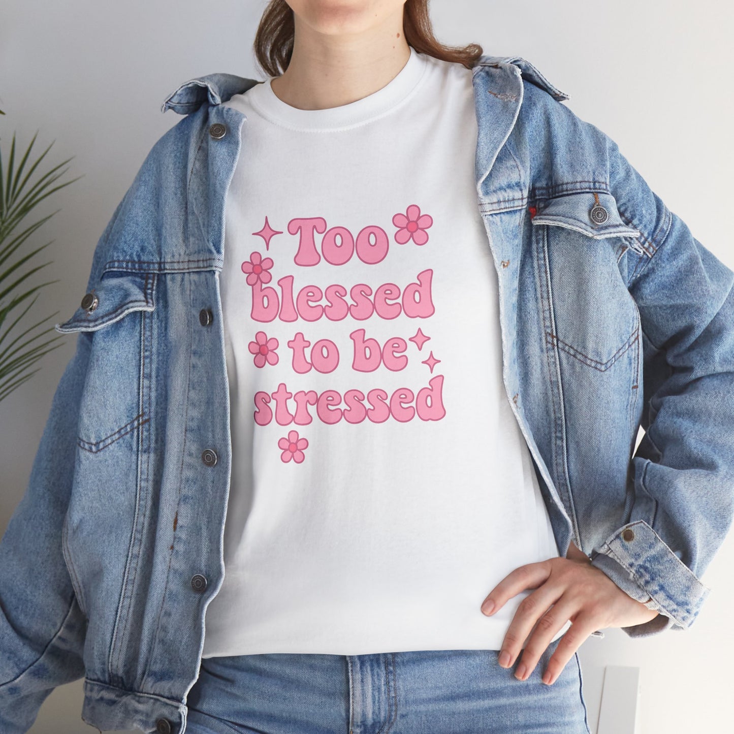 Too Blessed to Be Stressed Tee