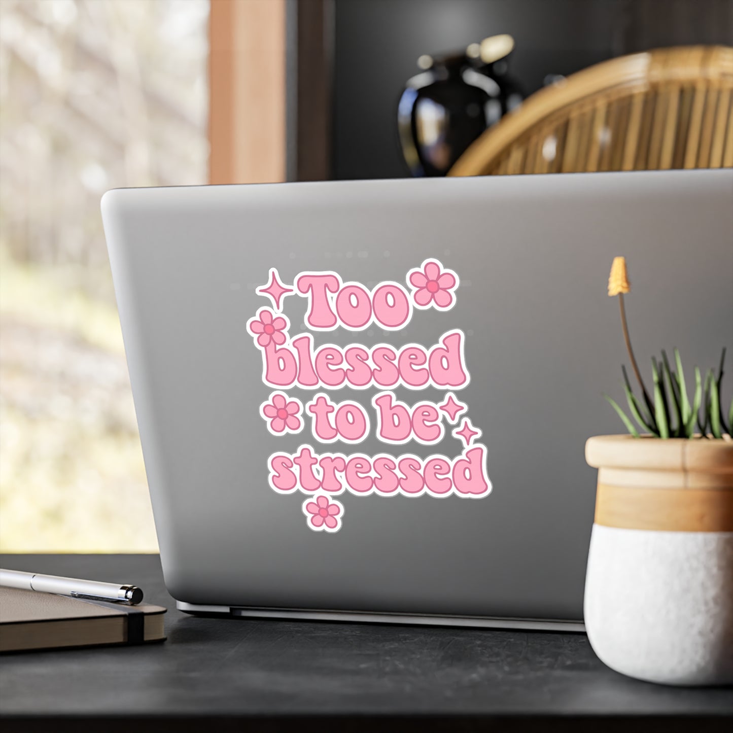 Too Blessed to Be Stressed Vinyl Decal