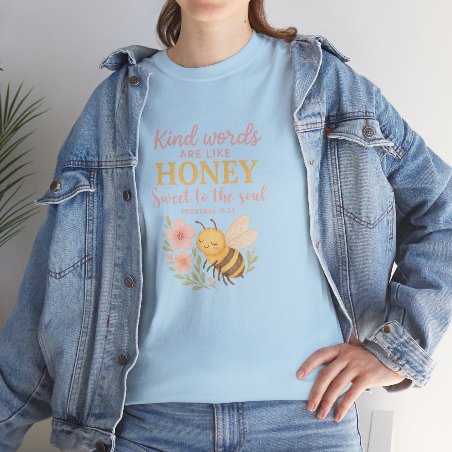 Kind Words are Like Honey Tee