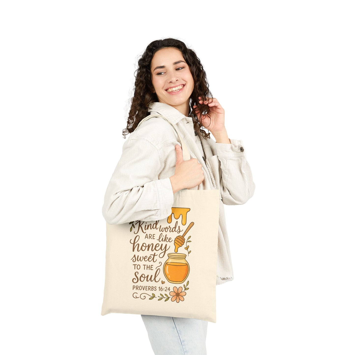 Kind Words Are Like Honey Proverbs 16:24 Tote Bag