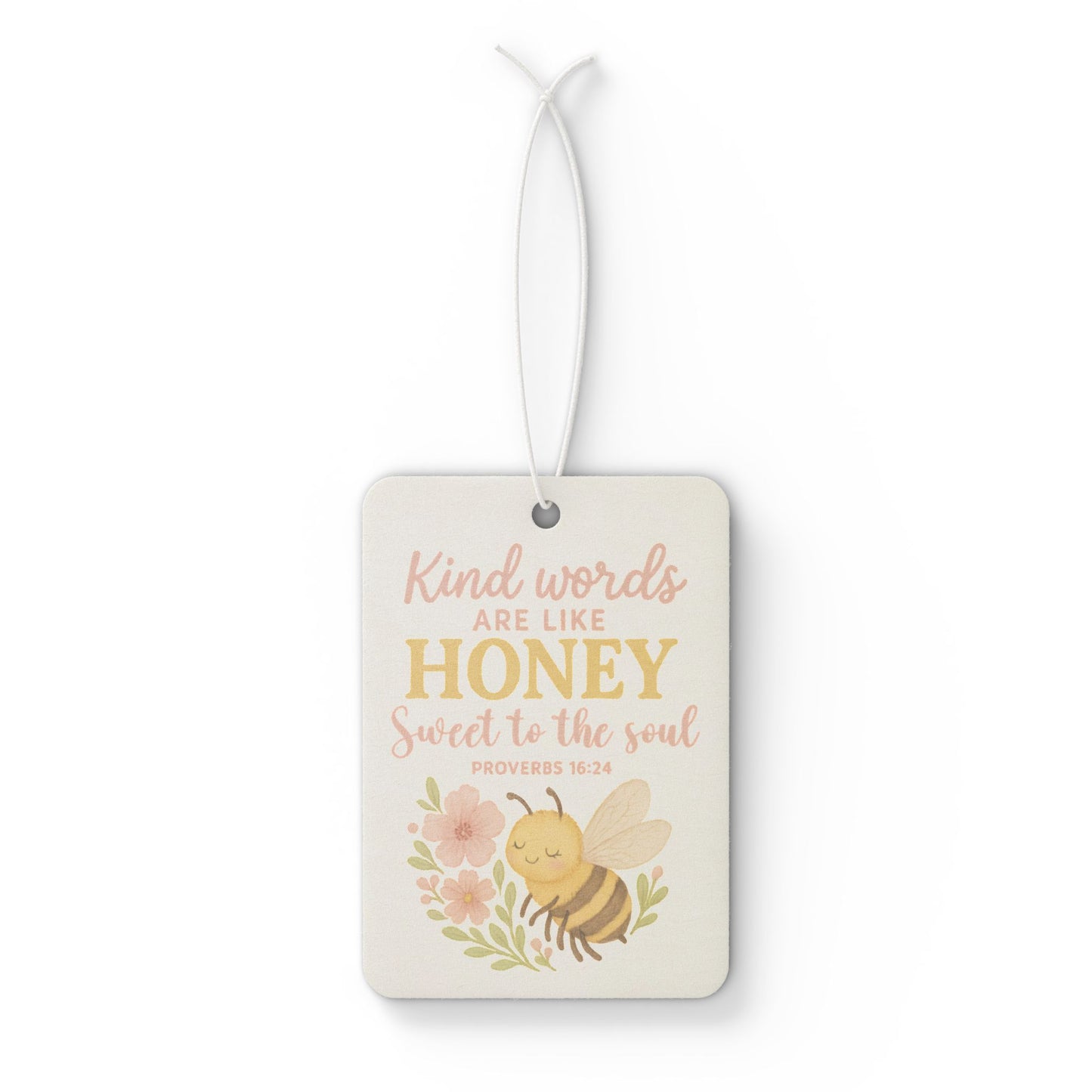 Kind Words Are Like Honey Car Air Freshener
