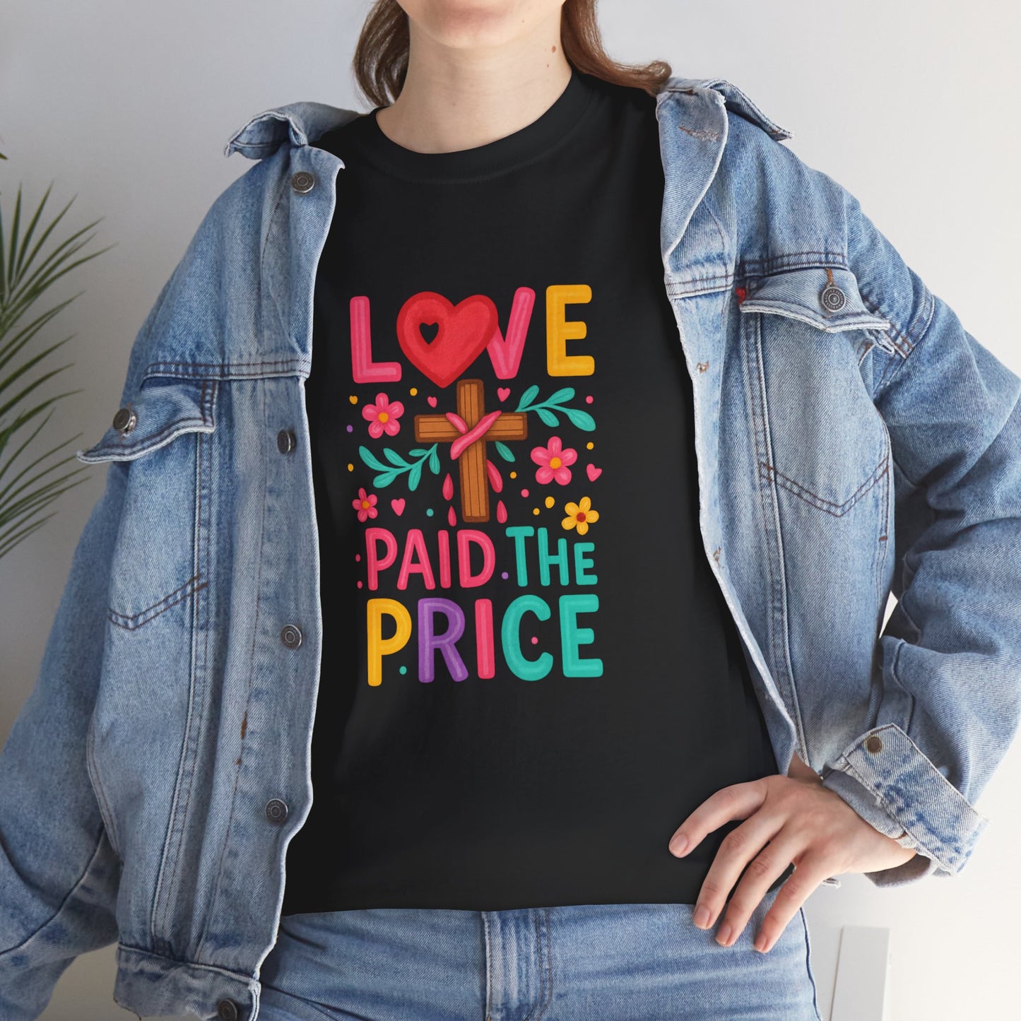 Love Paid The Price Colorful Tee