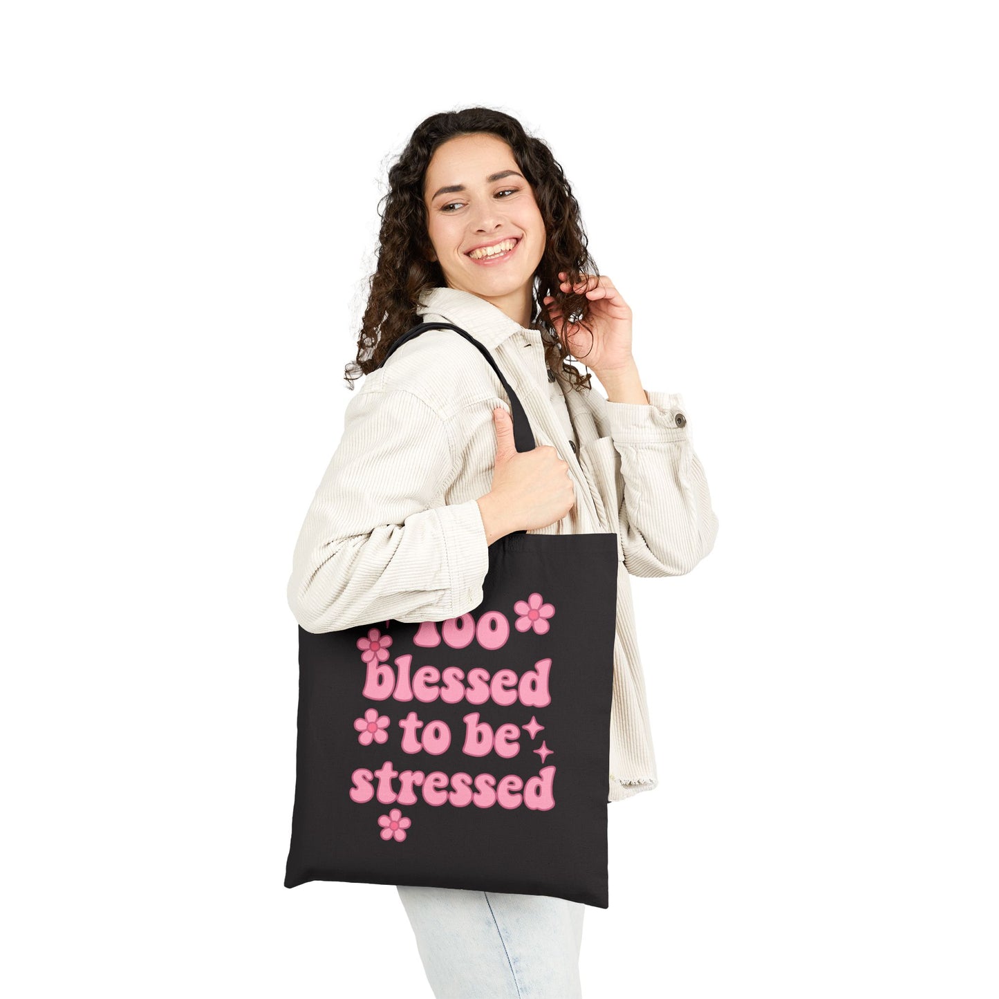 Too Blessed to Be Stressed Tote Bag