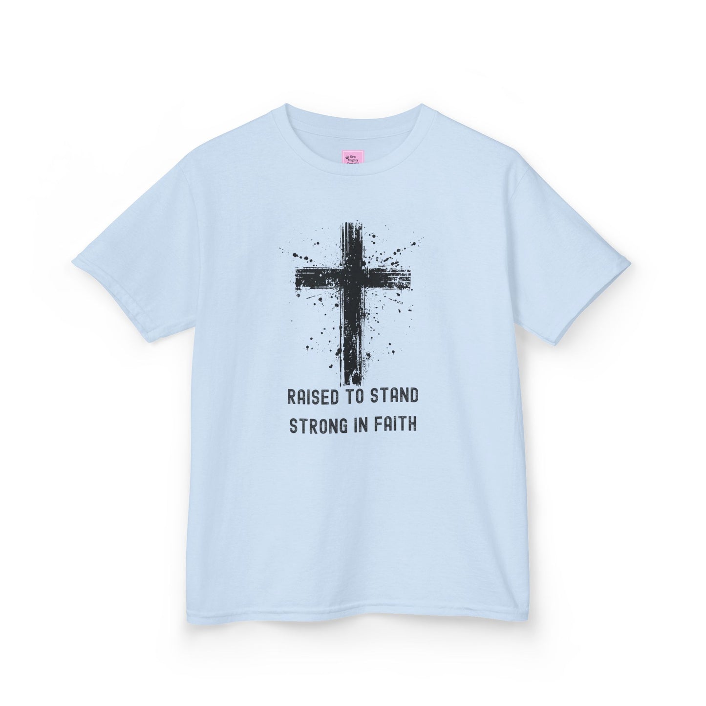 Raised to Stand Strong in Faith Tee