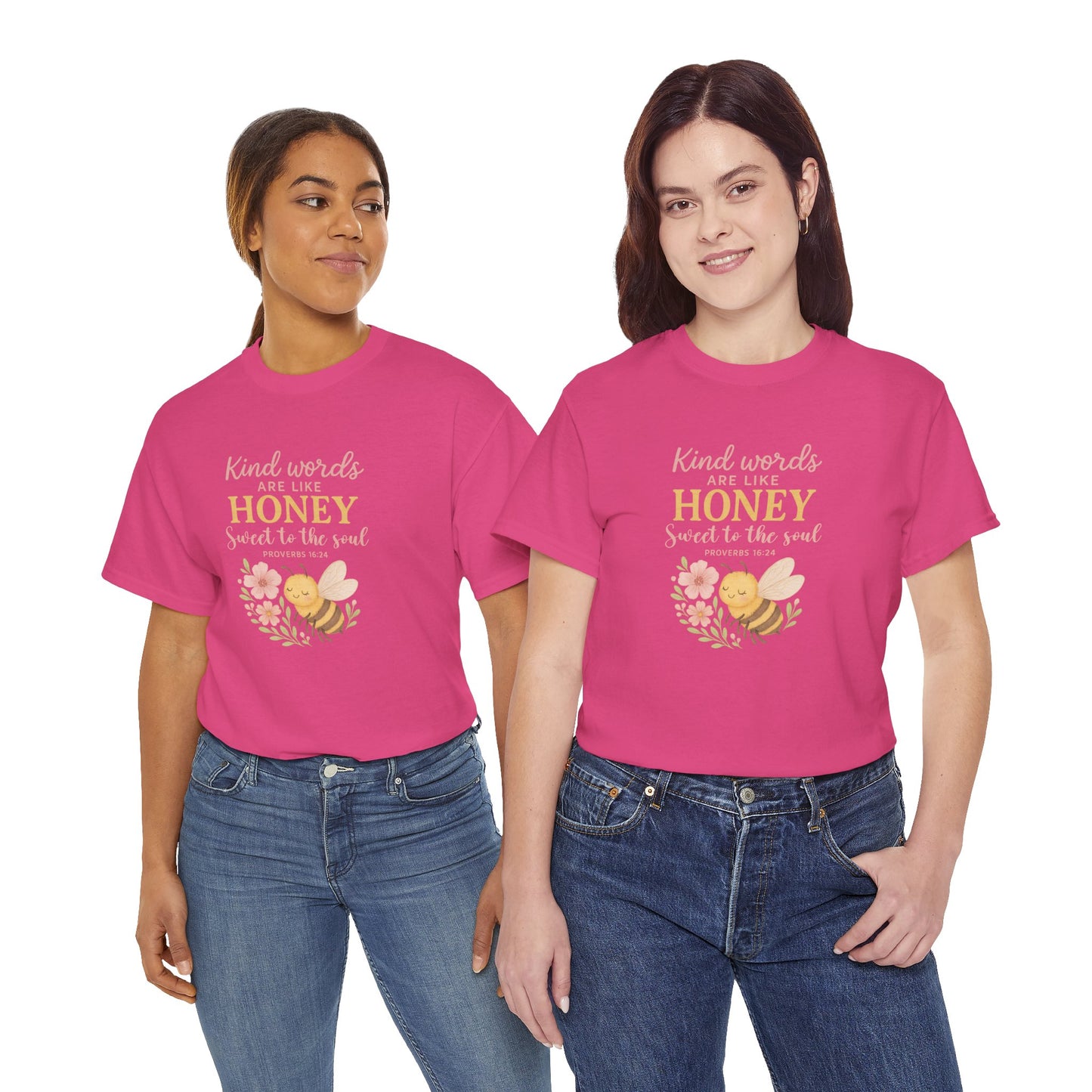 Kind Words are Like Honey Tee