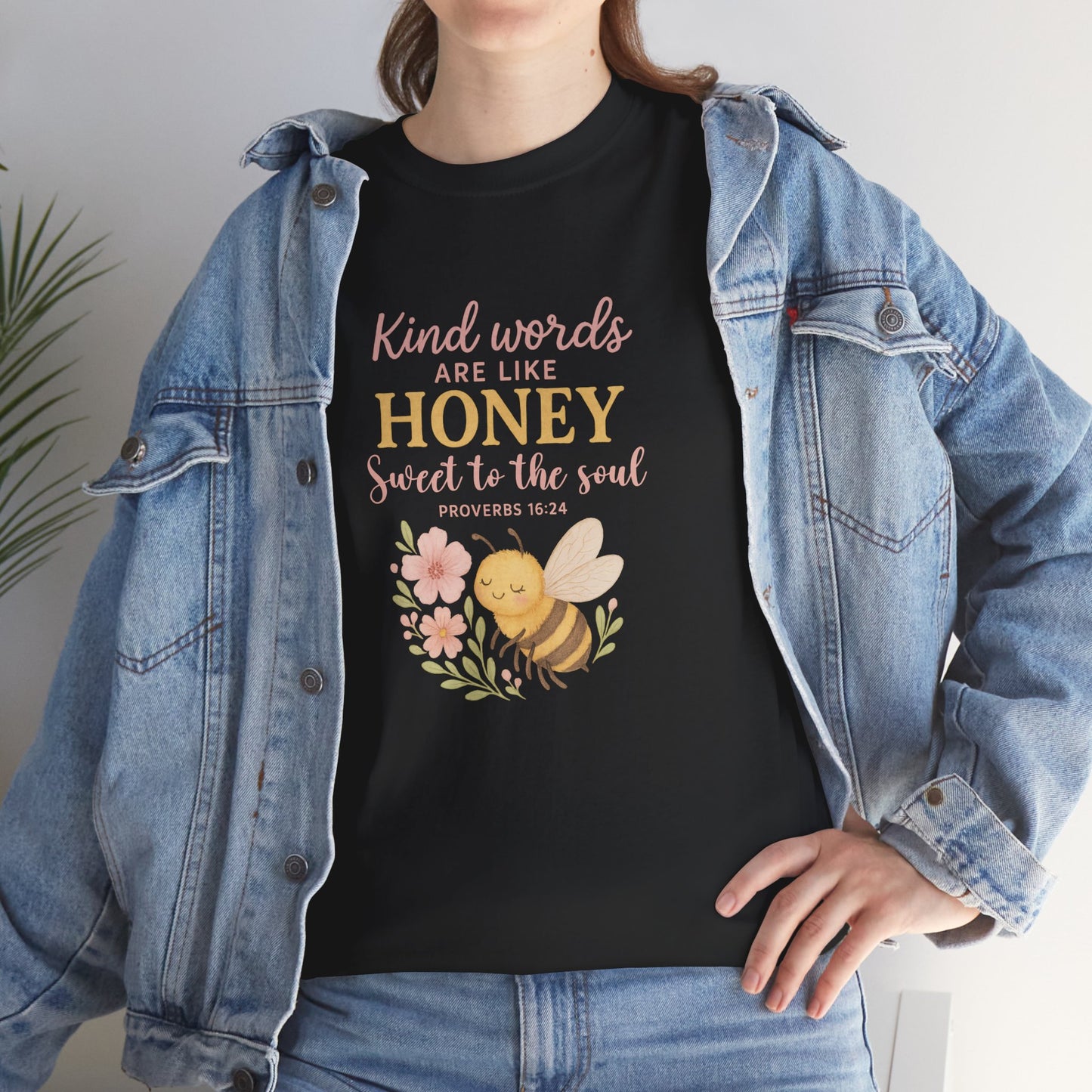 Kind Words are Like Honey Tee