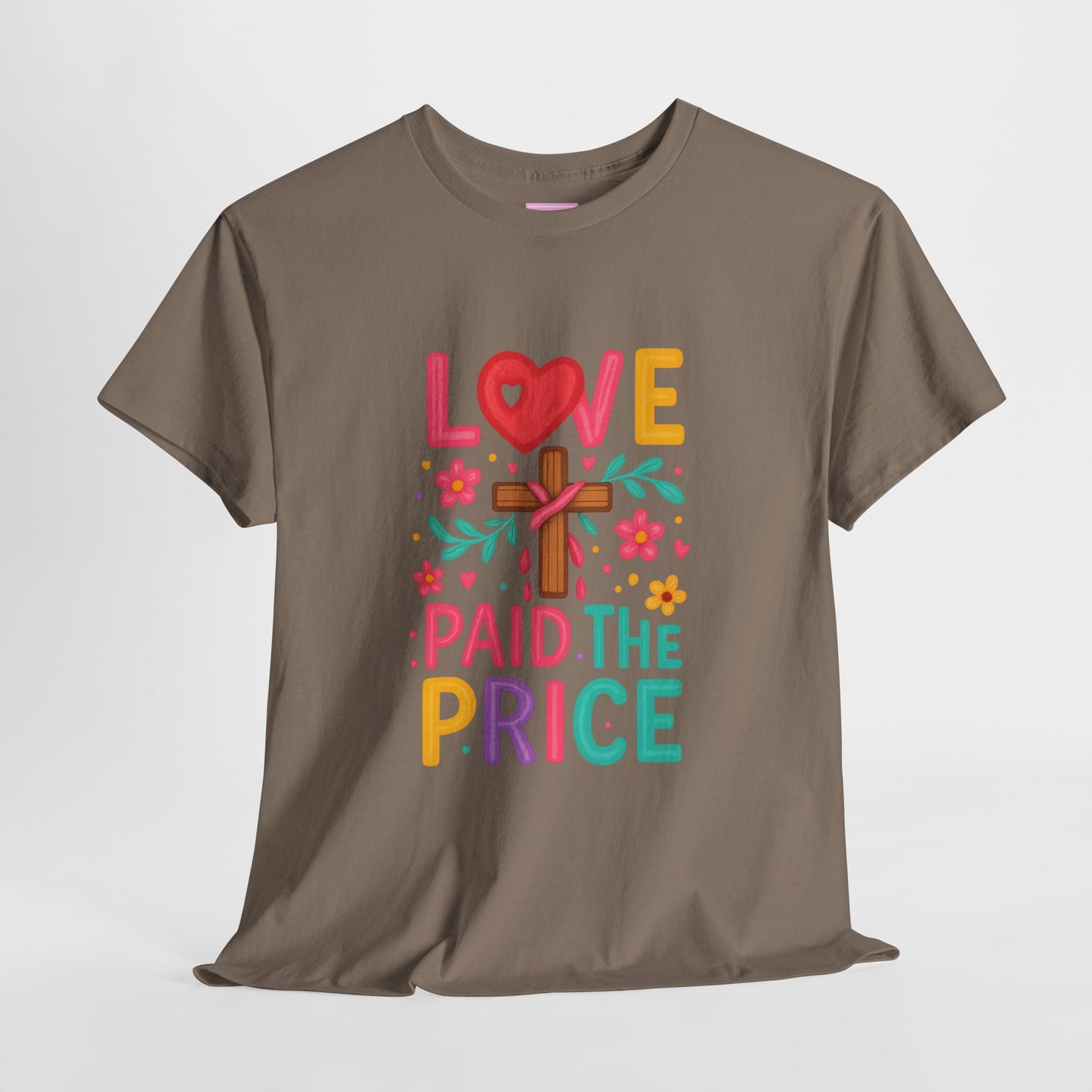 Love Paid The Price Colorful Tee
