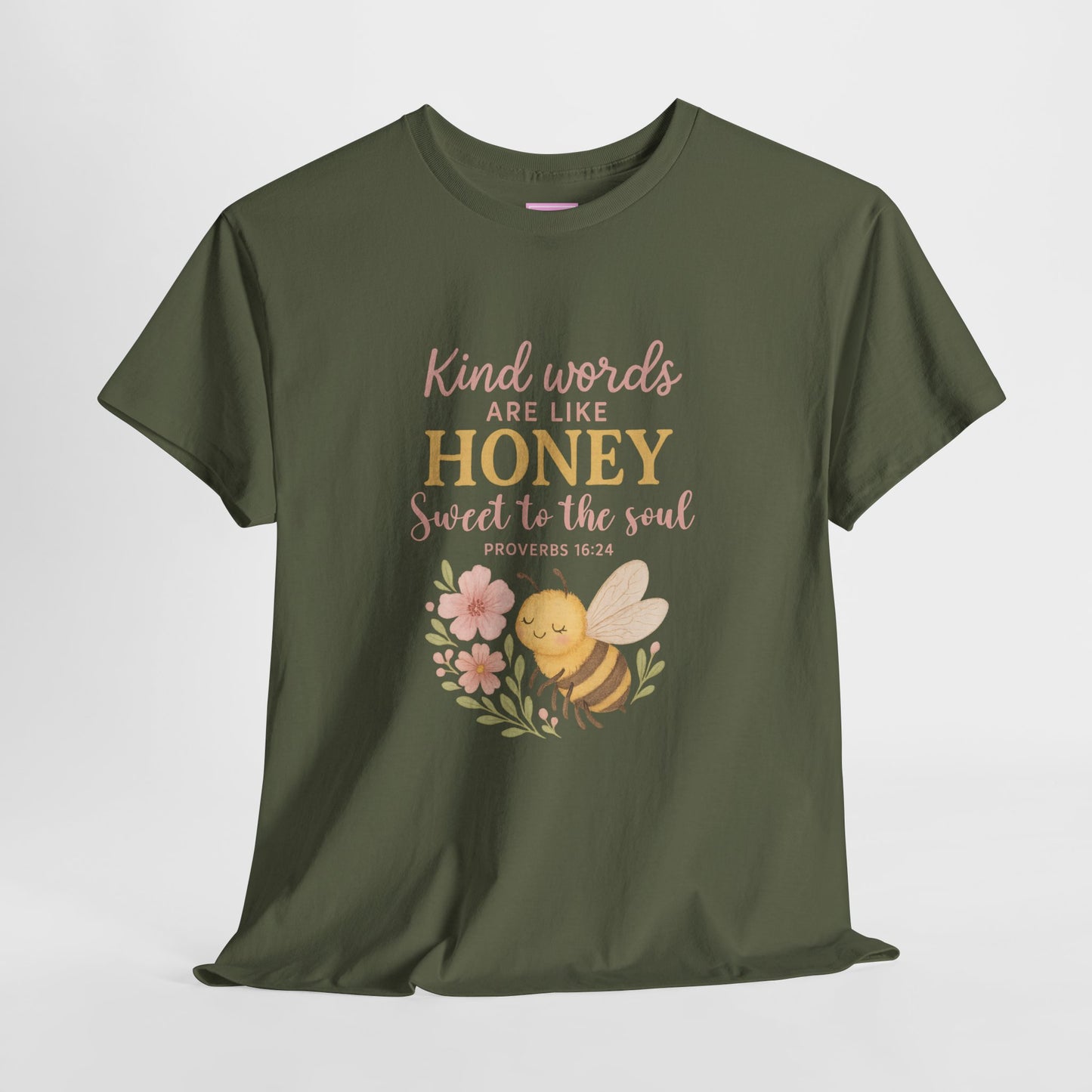 Kind Words are Like Honey Tee