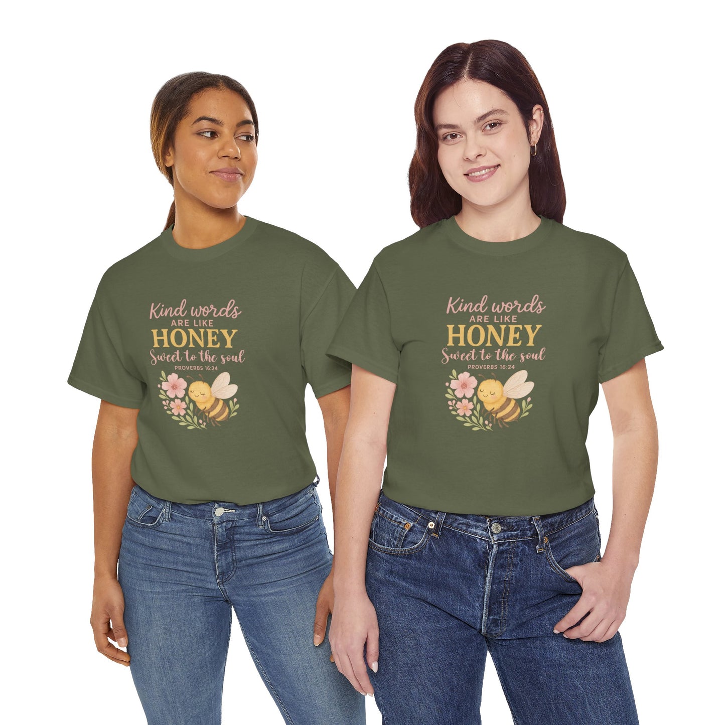 Kind Words are Like Honey Tee