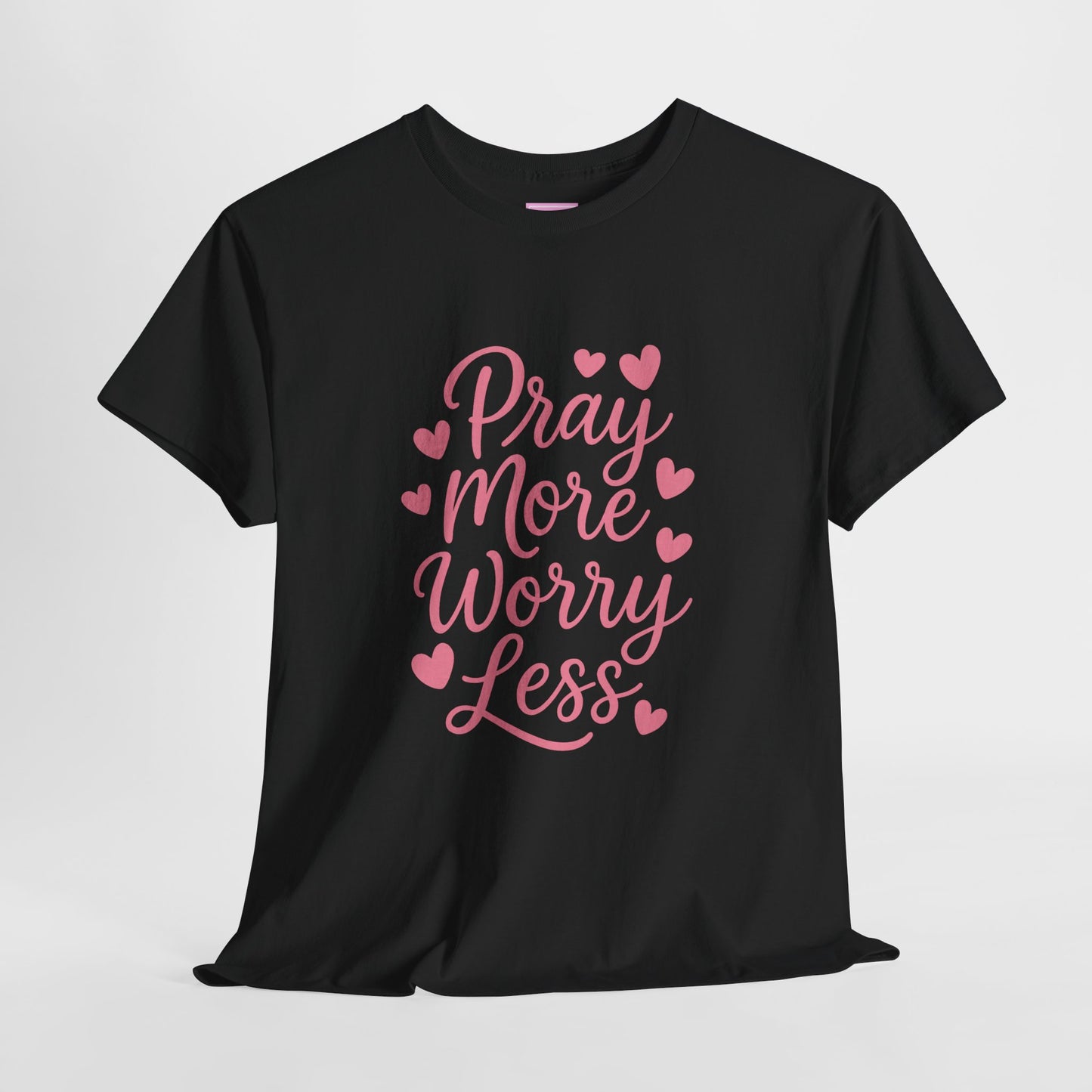 Pray More Worry Less Heart Tee