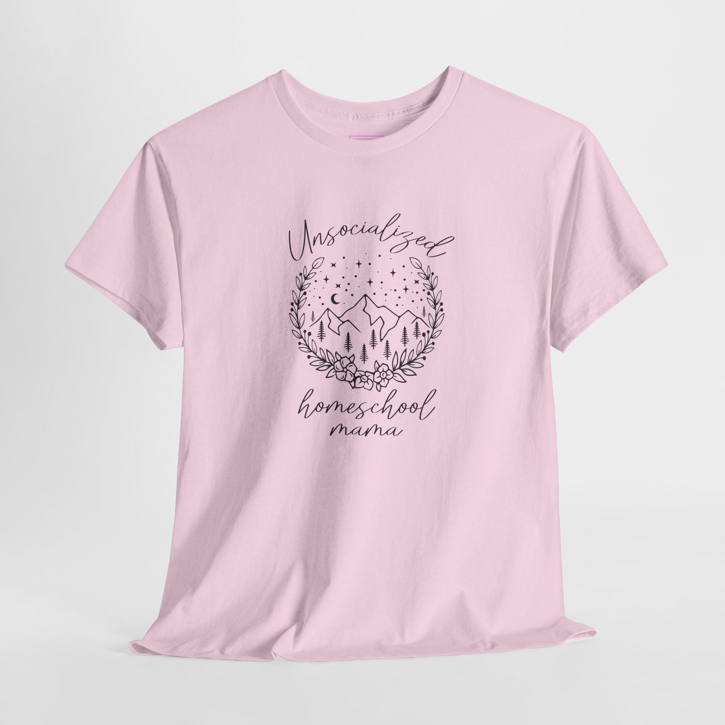 Unsocialized Homeschool Mama Tee