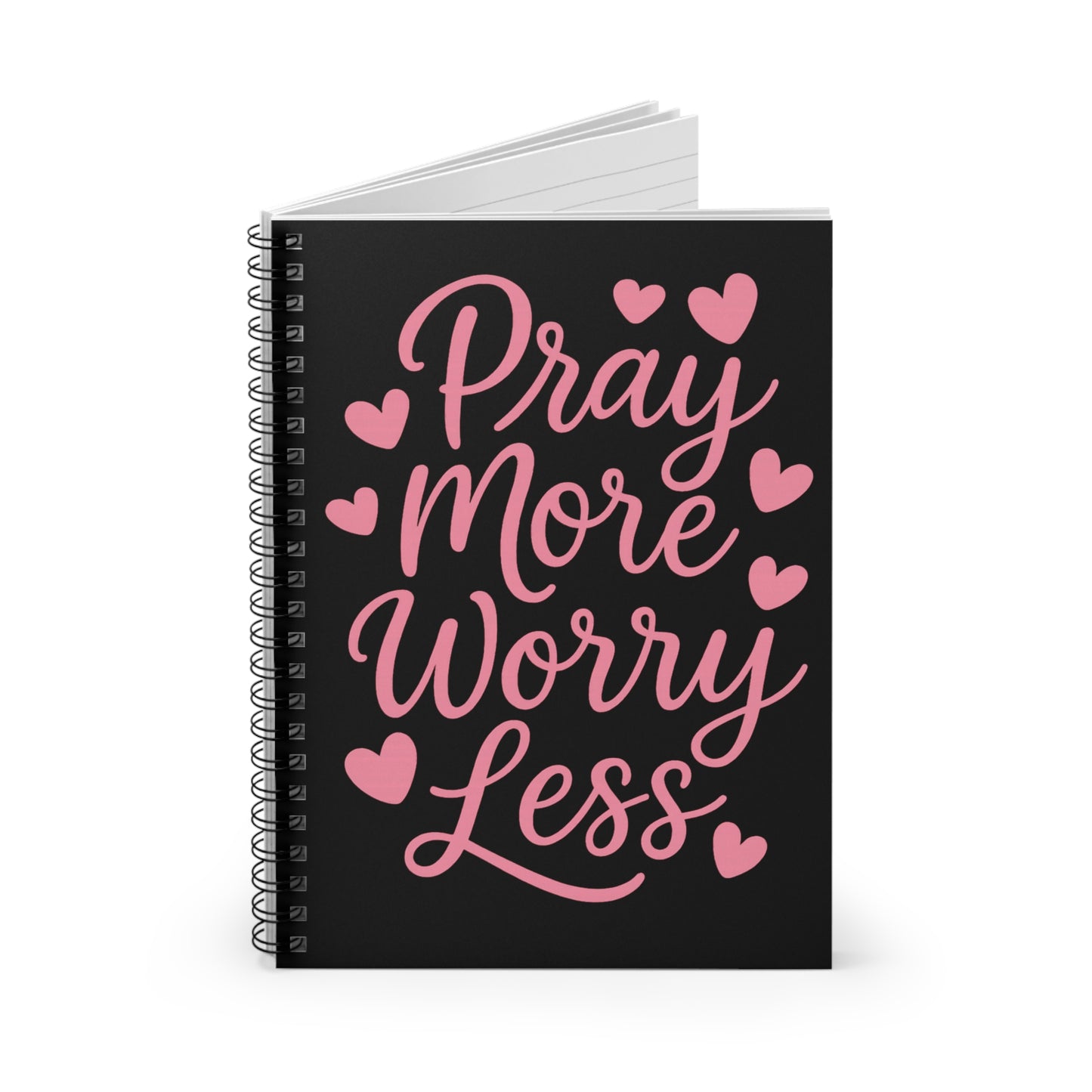 Pray More Worry Less Spiral Notebook