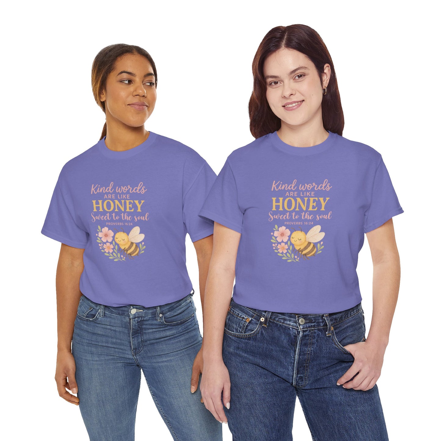 Kind Words are Like Honey Tee