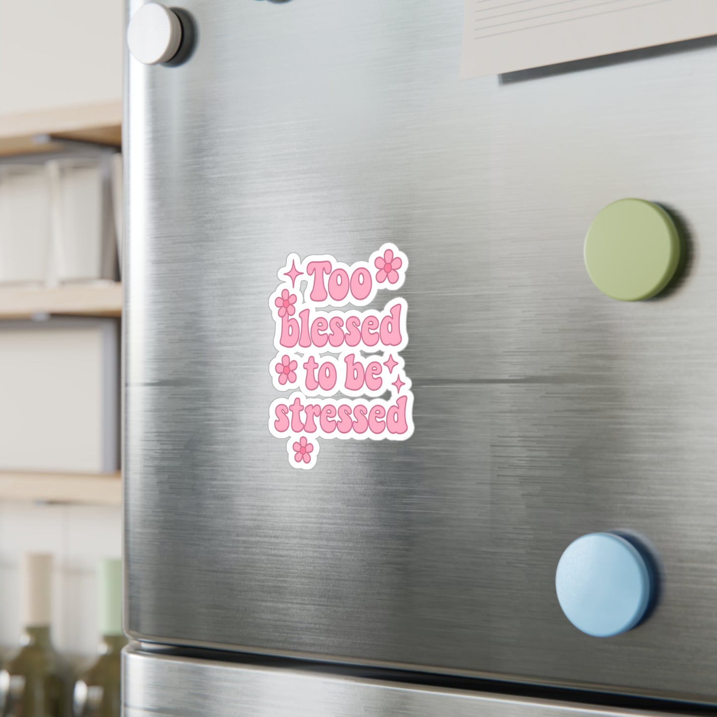 Too Blessed to Be Stressed Vinyl Decal