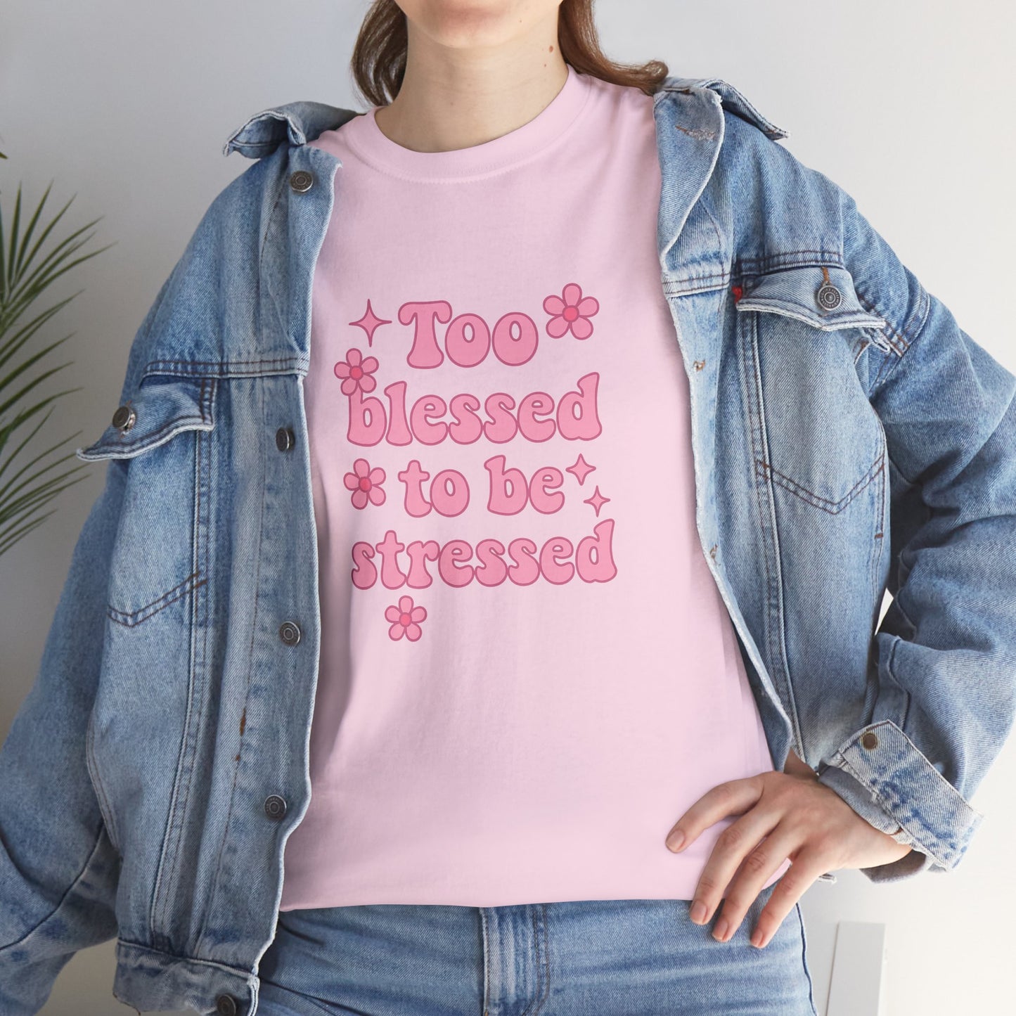 Too Blessed to Be Stressed Tee