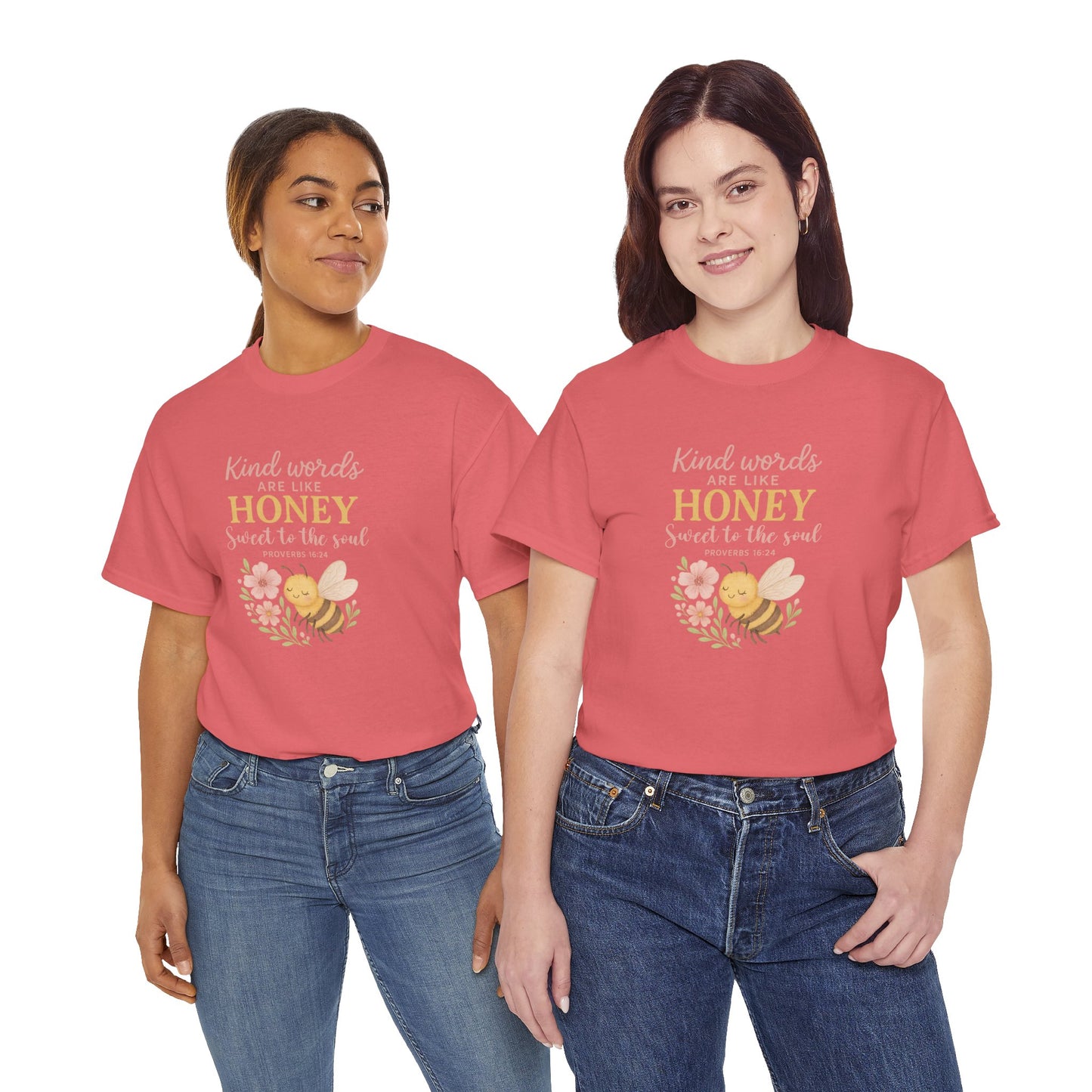 Kind Words are Like Honey Tee