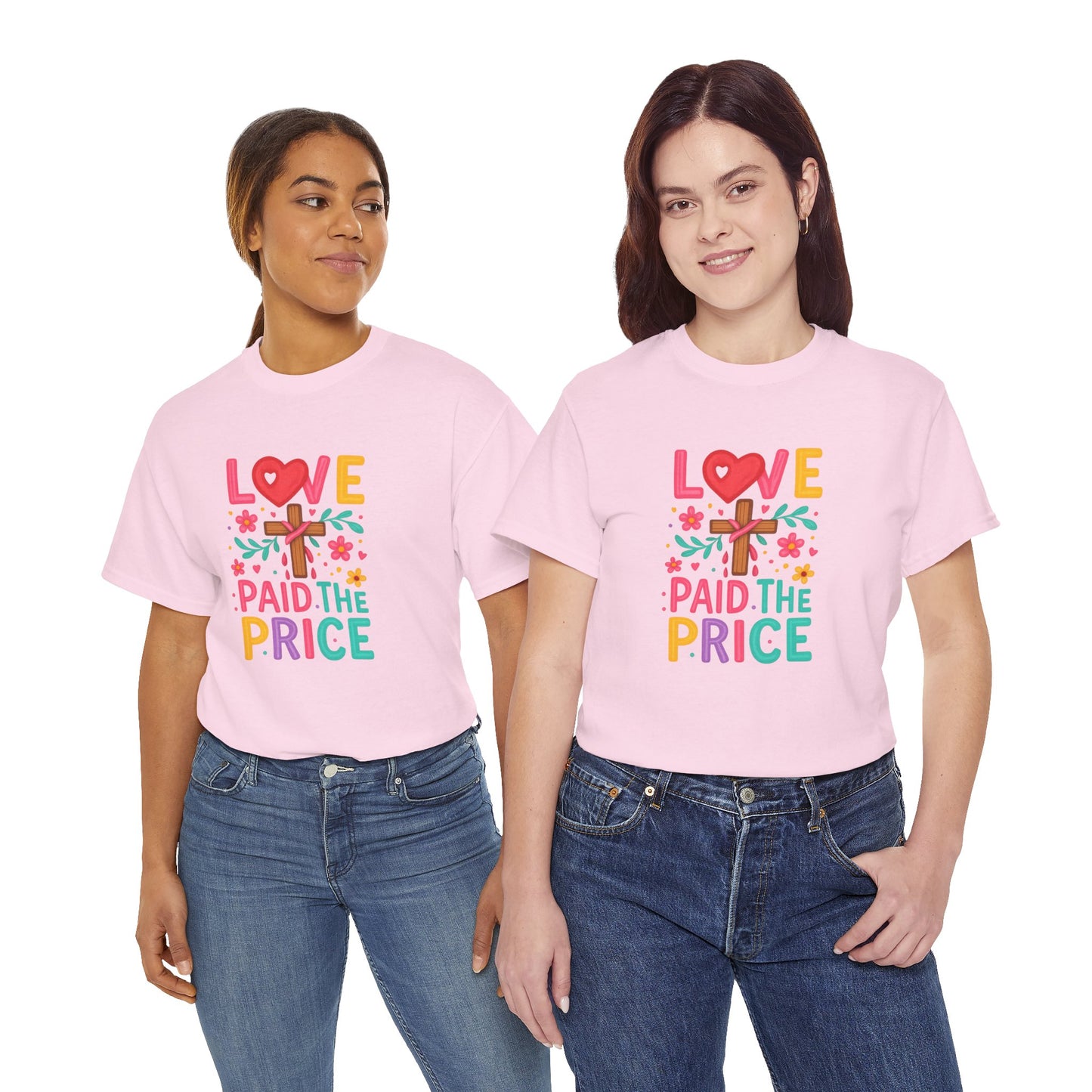 Love Paid The Price Colorful Tee