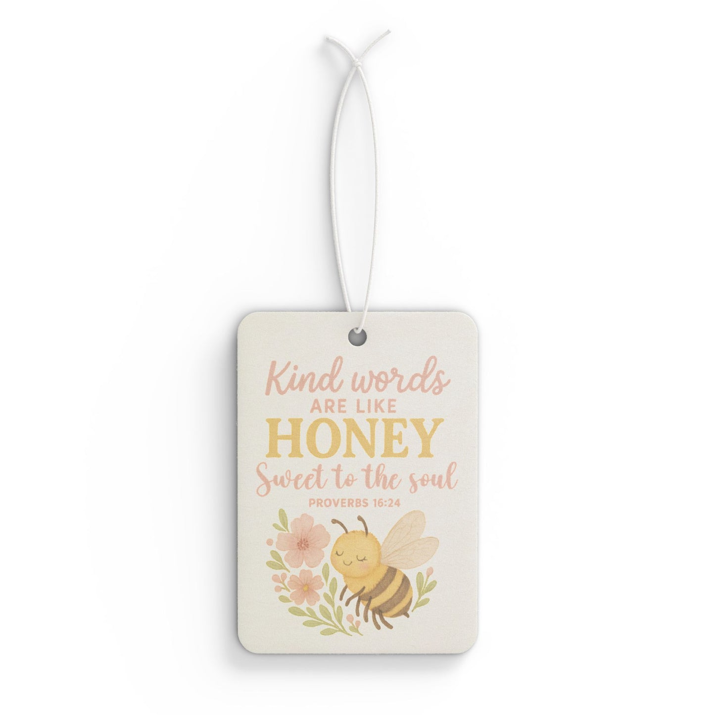 Kind Words Are Like Honey Car Air Freshener