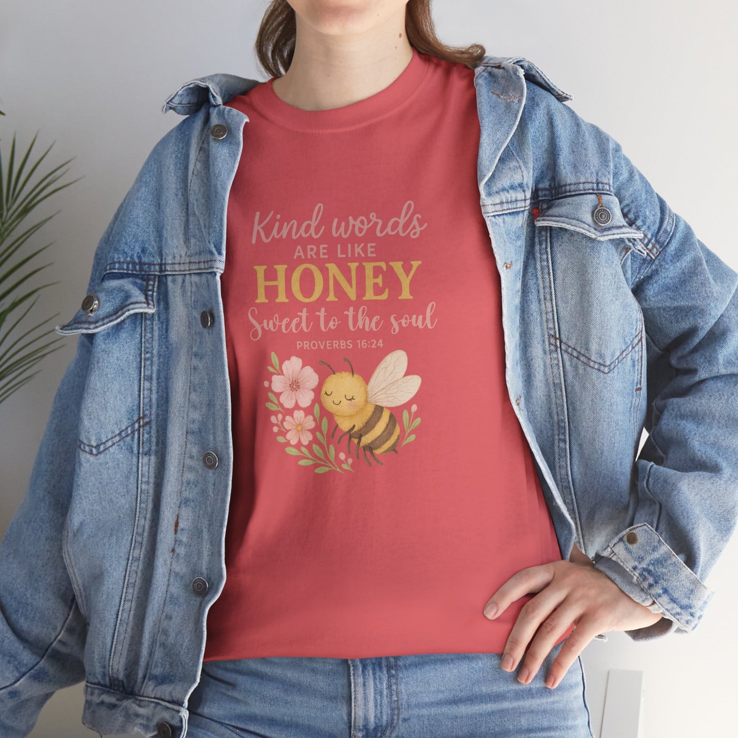 Kind Words are Like Honey Tee