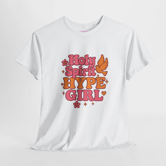 Holy Spirit Hype Girl Tee