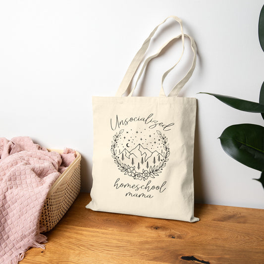 Unsocialized Homeschool Mama Tote Bag