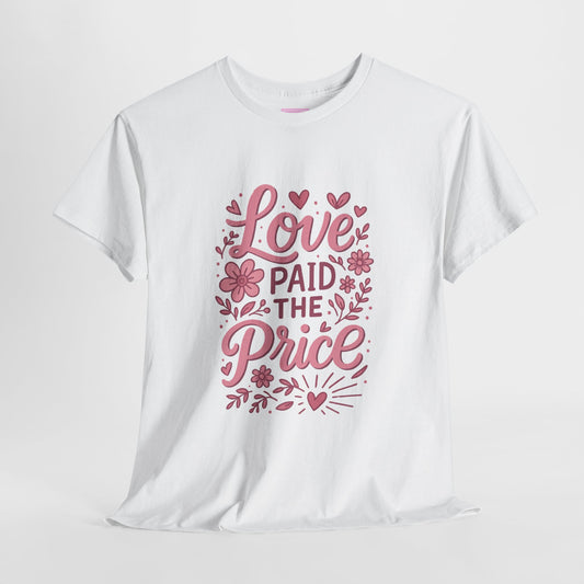 Love Paid the Price Floral Heart Tee