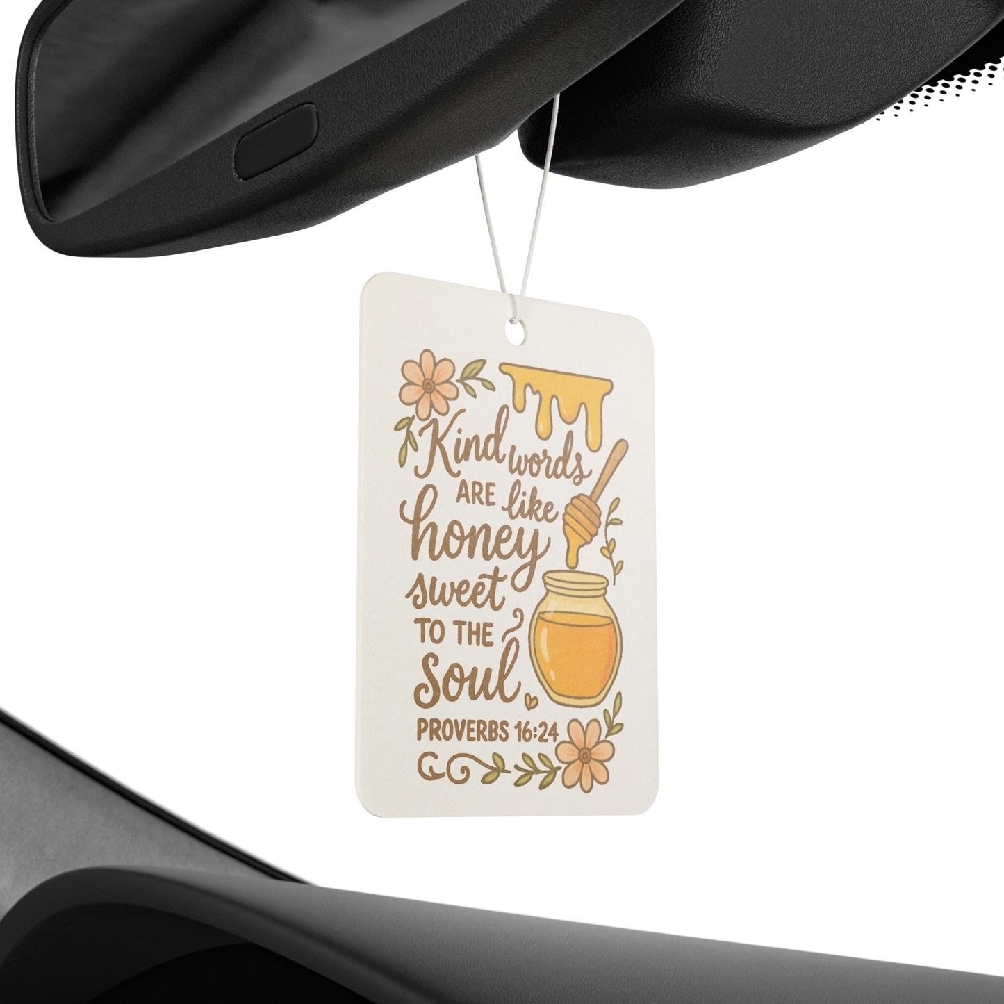 Kind Words Are Like Honey Proverbs 16:24 Car Air Freshener