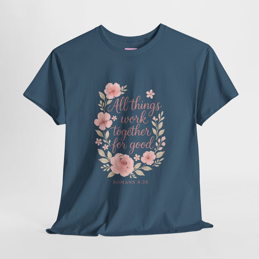 All Things Work Together for Good Floral Tee