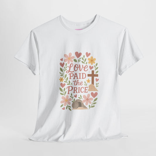 Love Paid the Price Cross Tee