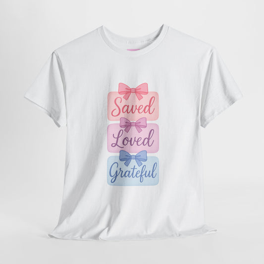 Saved Loved Grateful Tee